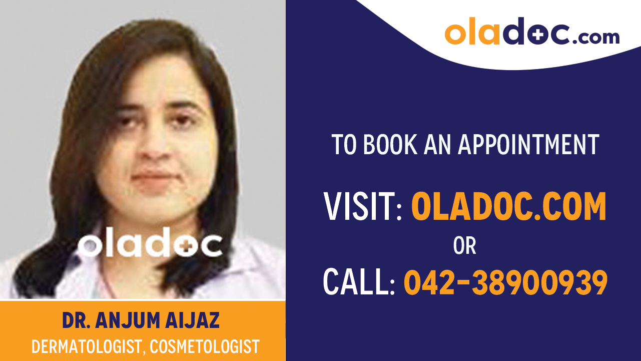 Book appointment with  Dr. Anjum Aijaz-best  Dermatologist Islamabad